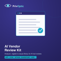 PrivOptic AI Vendor Review Kit — app for AI tool privacy reviews with DPIA and ADMT analyzer and cloud sync